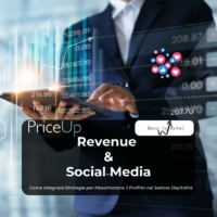 Revenue e Social Media: Come Integrare Strategie per Massimizzare il Profitto nel Settore Ospitalità